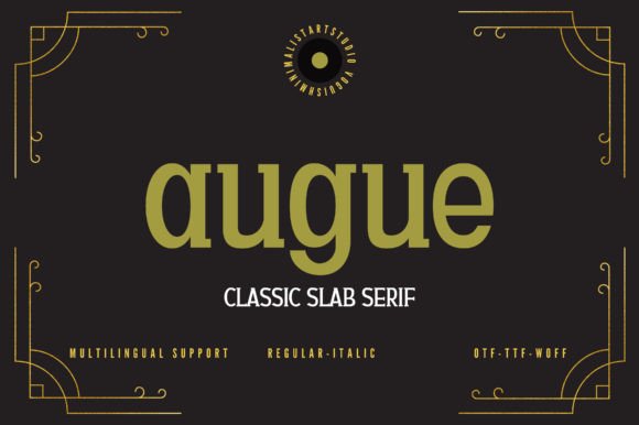 Augue Typeface: A Slab Serif for Bold Campaigns