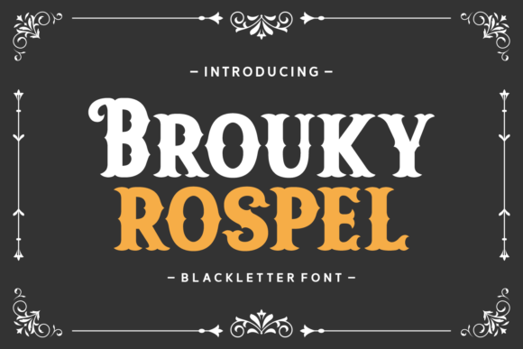 Brouky Rospel: A Bold Blackletter Typeface for Modern Editors