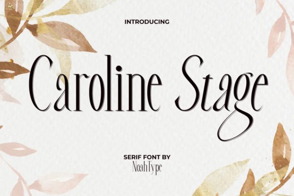 Caroline Stage: A Serif Font for Elegant Design