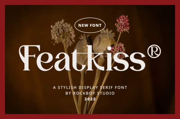 Featkiss Font Review: Elevating Campaign Visuals with Elegant Serifs